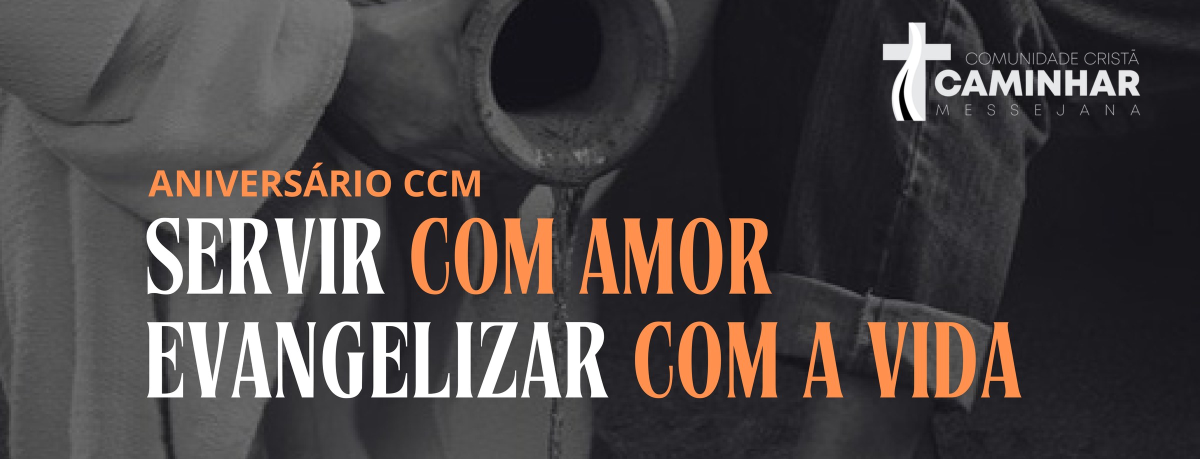 Arte do aniversário de 6 anos da CCM, com o tema Servir com amor, evangelizar com a vida